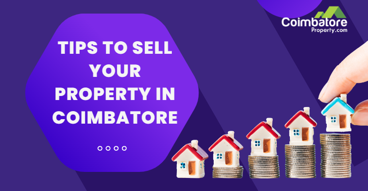 Tips to Sell Your Property In Coimbatore