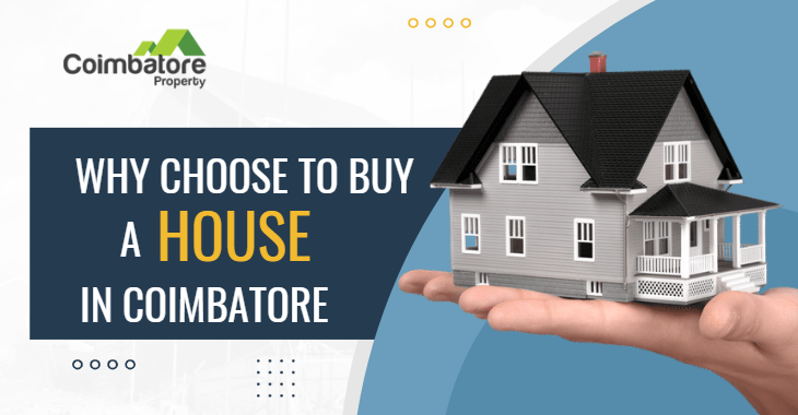 Why choose to buy a house in Coimbatore?