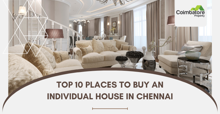 Top 10 places to buy an individual house in Chennai