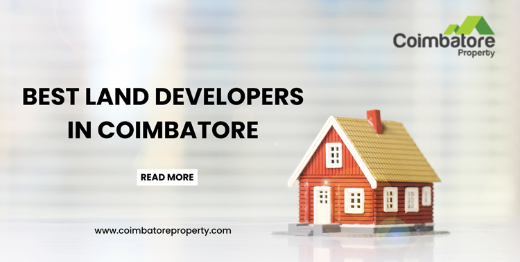 Best Land Developers in Coimbatore