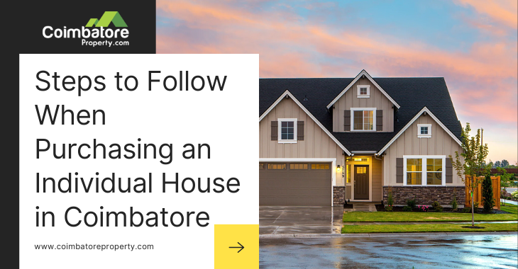 Steps to Follow When Purchasing an Individual House in Coimbatore